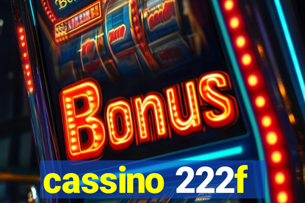 cassino 222f